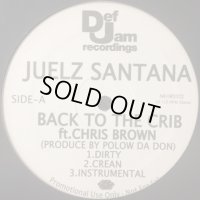 Juelz Santana - Back To The Crib (b/w Days Of Our Lives) (12'')