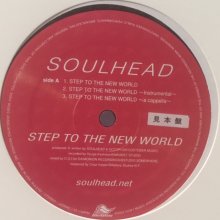 他の写真1: Soulhead - Step To The New World (12'')