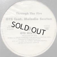 GTS feat. Melodie Sexton - Through The Fire (12'')