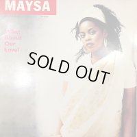 Maysa - What About Our Love (Album Version) (12'')