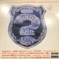 V.A. - Who's The Man? (Original Motion Picture Soundtrack) (inc. Pete Rock & C.L. Smooth - What's Next On The Menu? and more) (LP)