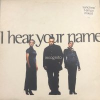 Incognito - I Hear Your Name (12'') 