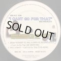 V.A. - Best Of I Can't Go For That Remixes (12'')
