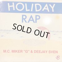MC Miker G. & DJ Sven - Holiday Rap (12'')