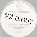 Yvette Michele - Everyday & Everynight (Remix) (b/w I'm Not Feeling You Reggae Remix) (12'')
