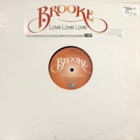 Brooke - Love Love Love (12'')