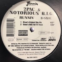 2Pac & The Notorious B.I.G. - Runnin' (Stonebridge Rmx) (12'')