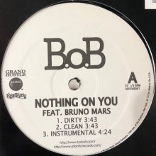 他の写真1: B.O.B feat. Bruno Mars - Nothin' On You (b/w Put Me On) (12'')