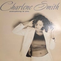 Charlene Smith - Everything Is You (12'')