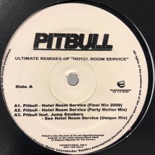 他の写真1: Pitbull - Ultimate Remixes Of ''Unreleased Tracks'' (inc. Hotel Room Service Final Mix 2009 etc...) (12'')
