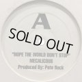 Mecalicous (Mecalicious) - Hope The World Don't Stop (b/w How You Feel) (12'')