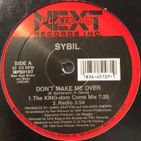 Sybil - Don't Make Me Over (The King-dom Come Mix) (12'')