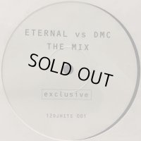 Eternal vs. DMC - The Mix (12'') (本物Promo !!)