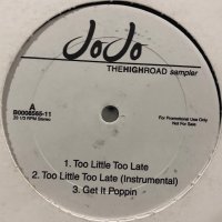 JoJo - Too Little Too Late (inc. Anything and more) (12'')