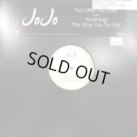 JoJo - Too Little Too Late (B/W Anything) (12'')