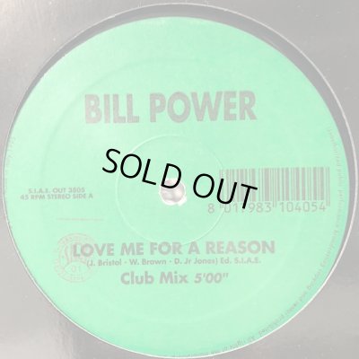 画像1: Bill Power - Love Me For A Reason (12'')