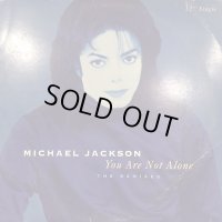 Michael Jackson - You Are Not Alone (b/w MJ Megaremix) (12'')