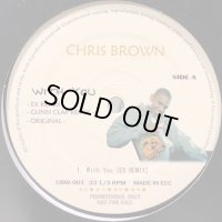 Chris Brown -  With You (EX Remix) (12'')