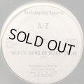 A.Z. - What's Going On Black (12'')
