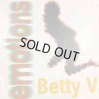 Betty V - Emotions (12'')