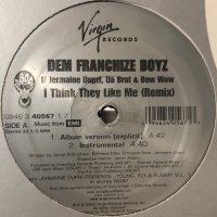 Dem Franchise Boyz feat. Jermaine Dupri, Da Brat & Bow Wow - I Think They Like Me (Remix) (12'')