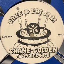 他の写真1: Shane Golden feat. Greg Nice - Cake & Eat It 2! (12'')