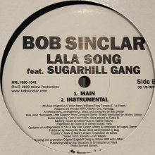 他の写真1: Bob Sinclar feat.Sugarhill Gang - Lala Song (b/w Belly Dancer) (12'')