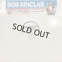 Bob Sinclar feat.Sugarhill Gang - Lala Song (b/w Belly Dancer) (12'')