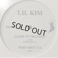 Lil Kim - Game In Trouble / Who Shot Ya / Change (12'')
