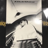 K Dub Shine - 一目瞭然 / 説明不要 (12''×2)