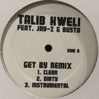 Talib Kweli feat. Jay-Z, Snoop Dogg & Busta Rhymes - Get By (Remix) (12'')