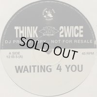 Think Twice - Waiting For You (12'') 