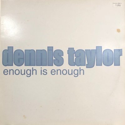 画像1: Dennis Taylor - Enough Is Enough (12'')