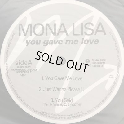 画像1: Mona Lisa - You Gave Me Love (a/w Just Wanna Please U) (12'')