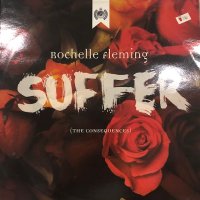 Rochelle Fleming - Suffer (The Consequences) (12'') 