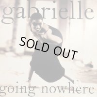 Gabrielle - Going Nowhere (12'')