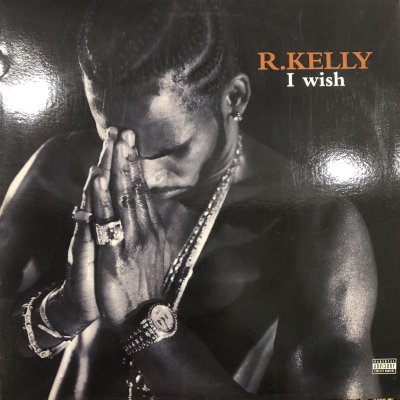 画像1: R. Kelly - I Wish (b/w Homie, Lover, Friend (Lookin' For My Homie Mix)) (12'')