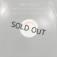 Tarralyn feat. Murphy Lee - Baby U Know (12'')