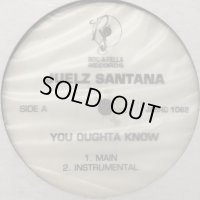 Juelz Santana - You Oughta Know (12'')
