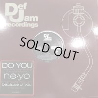 Ne-Yo - Do You (b/w Ain't Thinking About You) (12'')