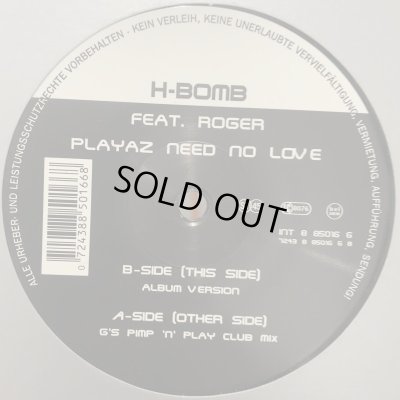画像1: H-Bomb feat. Roger - Playaz Need No Love (12'') (Original Press !!)