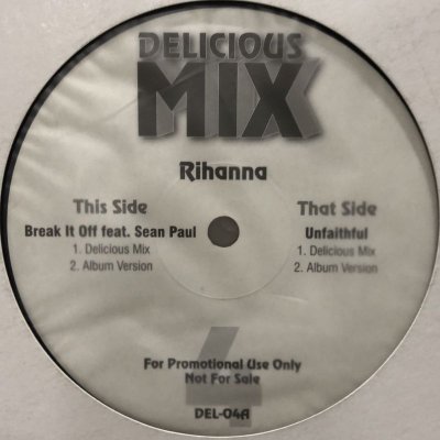 画像1: Rihanna - Break It Off (Delicious Mix) (b/w Unfaithful Delicious Mix) (12'')