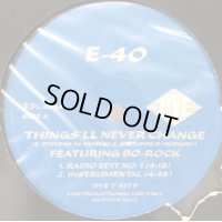 E-40 - Things'll Never Change (12'')