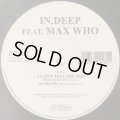 In.Deep feat. Max Who - I Can't Tell You Why (12'')