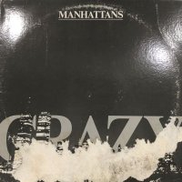 Manhattans - Crazy (12'') (ジャケットコンディションの為特価！！)