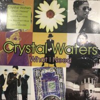 Crystal Waters - What I Need (b/w Ghetto Day) (12'')
