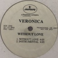 Veronica - Without Love (12'')