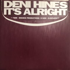 Deni Hines - It's Alright (D-Influence Remix) (12