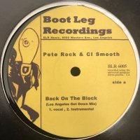 Pete Rock & CL Smooth - Back On The Block (Los Angels Get Down Mix) (12'')