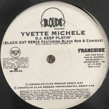 他の写真2: Yvette Michele feat. Black Rob & Canibus - D.J. Keep Playin' (Black Out Remix) (12'')
